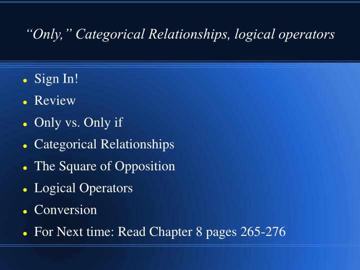 only categorical relationships logical operators