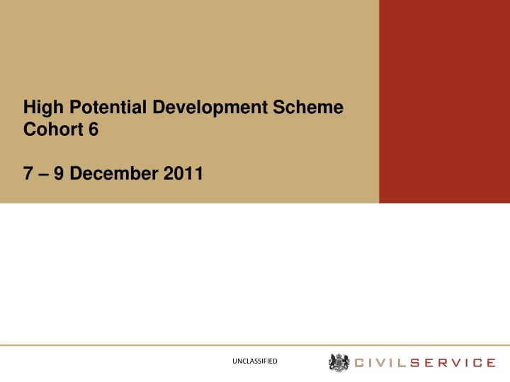 high potential development scheme cohort 6 7 9 december 2011