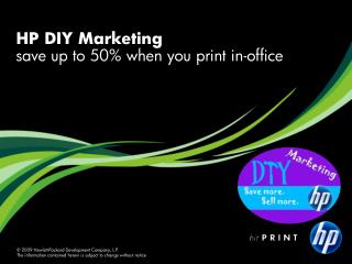 HP DIY Marketing save up to 50% when you print in-office