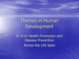 Themes in Human Development
