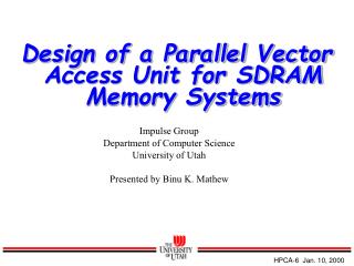 Design of a Parallel Vector Access Unit for SDRAM Memory Systems