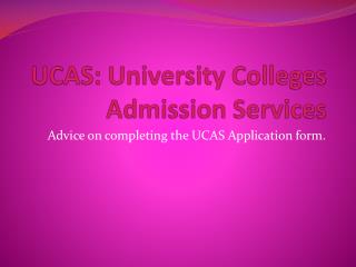 UCAS: University Colleges Admission Services
