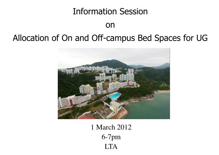 information session on allocation of on and off campus bed spaces for ug