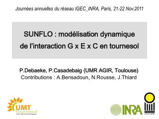 sunflo mod lisation dynamique de l interaction g x e x c en tournesol