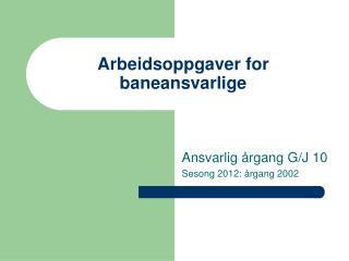 arbeidsoppgaver for baneansvarlige