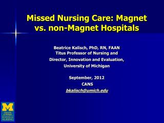 Missed Nursing Care: Magnet vs. non-Magnet Hospitals
