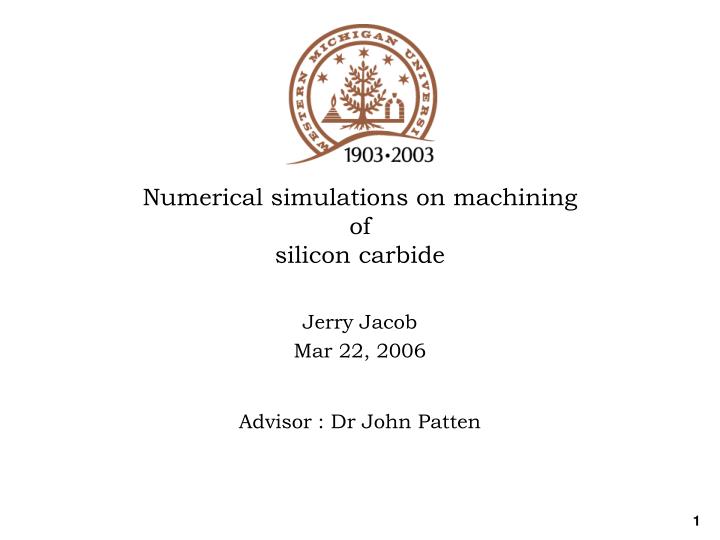 numerical simulations on machining of silicon carbide