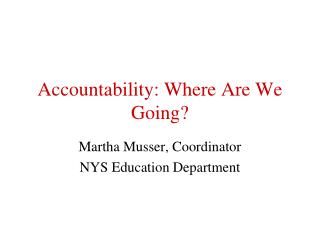 Accountability: Where Are We Going?