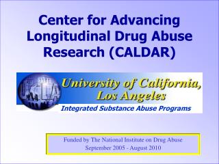 Center for Advancing Longitudinal Drug Abuse Research (CALDAR)