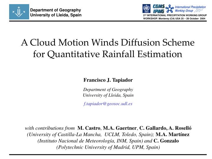 a cloud motion winds diffusion scheme for quantitative rainfall estimation