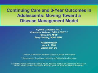 Continuing Care and 3-Year Outcomes in Adolescents: Moving Toward a Disease Management Model