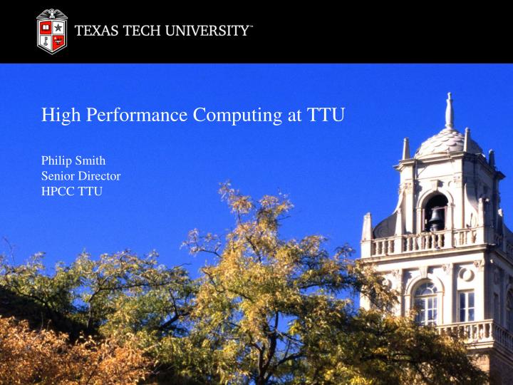high performance computing at ttu