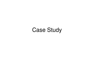 Case Study