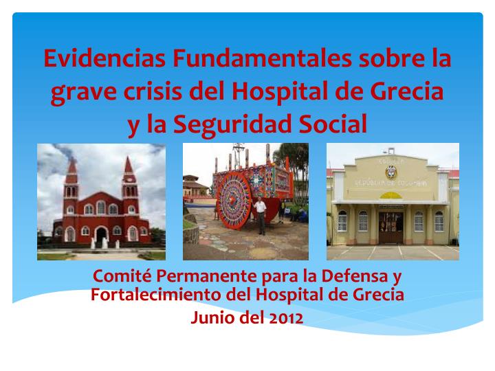 evidencias fundamentales sobre la grave crisis del hospital de grecia y la seguridad social