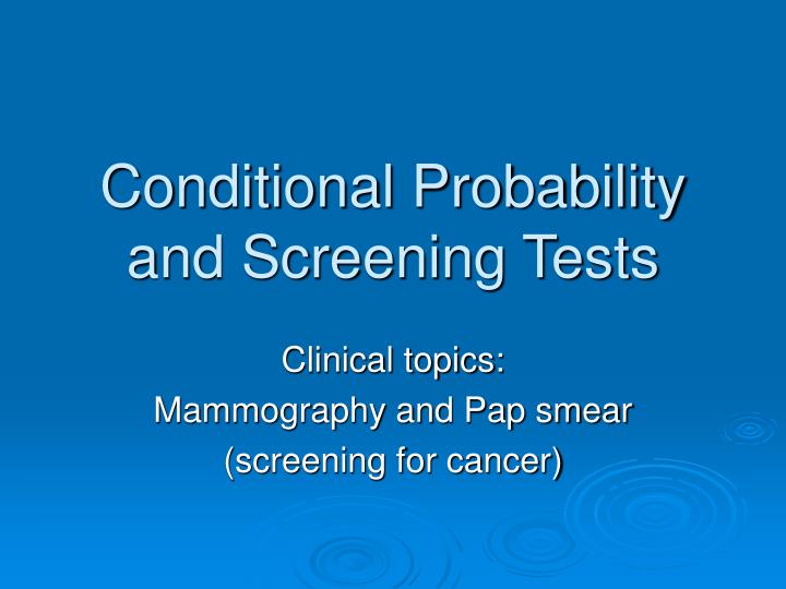 conditional probability and screening tests