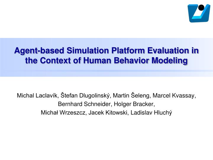 agent based simulation platform evaluation in the context of human behavior modeling