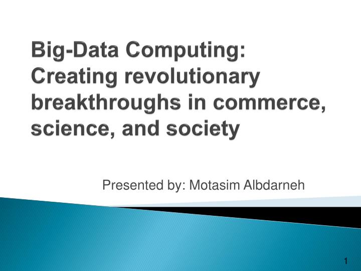big data computing creating revolutionary breakthroughs in commerce science and society