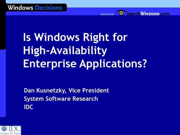 is windows right for high availability enterprise applications