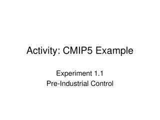 Activity: CMIP5 Example