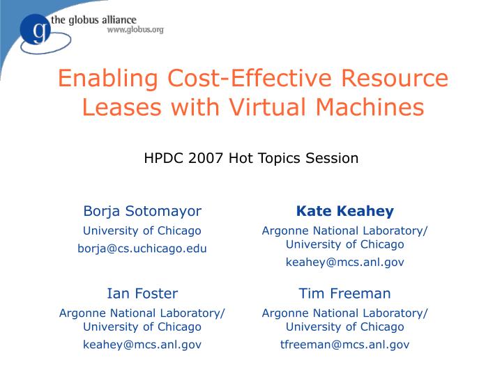 enabling cost effective resource leases with virtual machines
