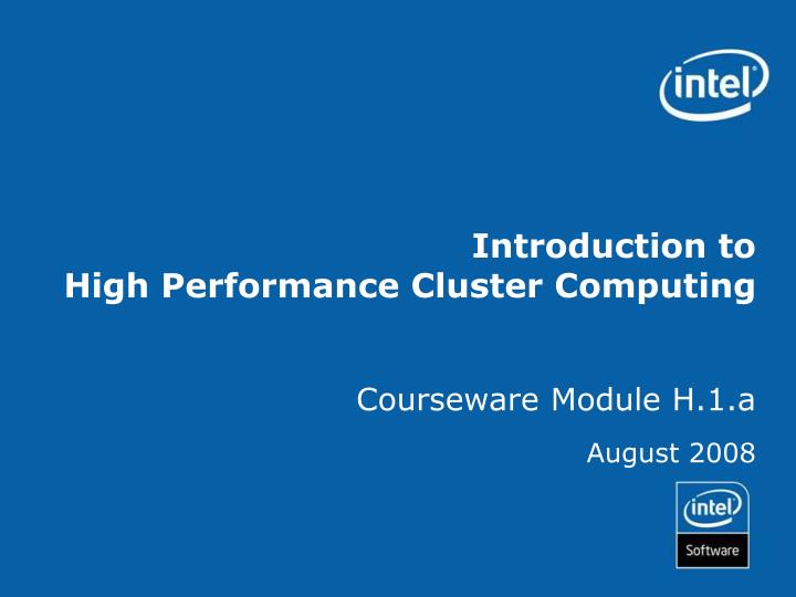 introduction to high performance cluster computing