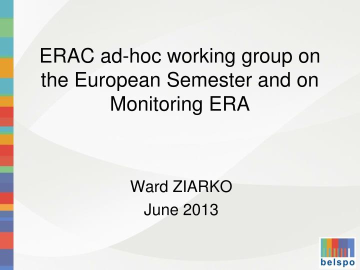 erac ad hoc working group on the european semester and on monitoring era