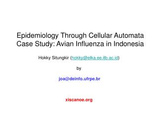Epidemiology Through Cellular Automata Case Study: Avian Influenza in Indonesia
