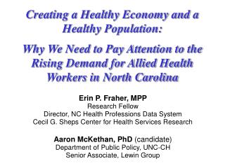 Creating a Healthy Economy and a Healthy Population: