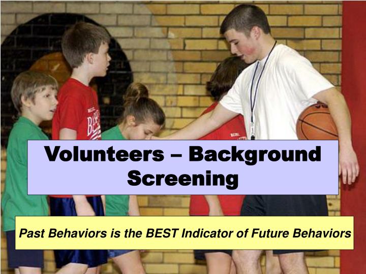 volunteers background screening
