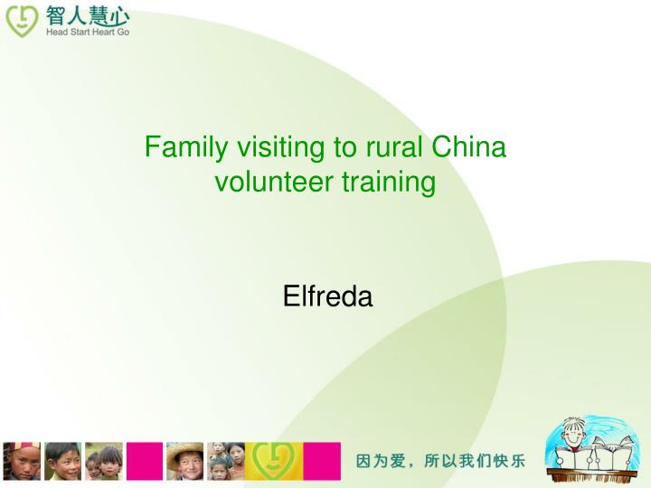 family visiting to rural china volunteer training