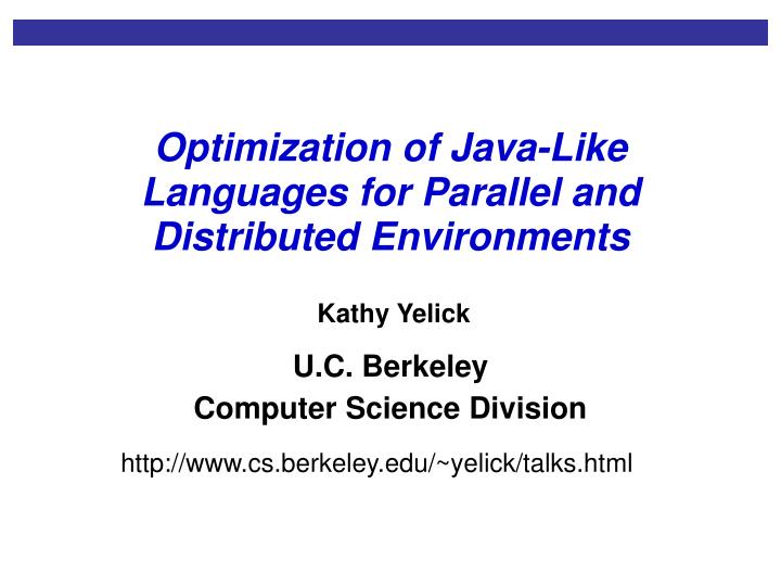 optimization of java like languages for parallel and distributed environments
