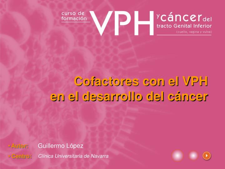 cofactores con el vph en el desarrollo del c ncer