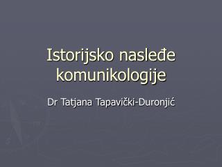 istorijsko nasle e komunikologije