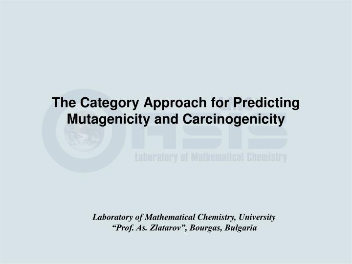 the category approach for predicting mutagenicity and carcinogenicity
