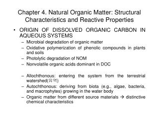 Chapter 4. Natural Organic Matter: Structural Characteristics and Reactive Properties