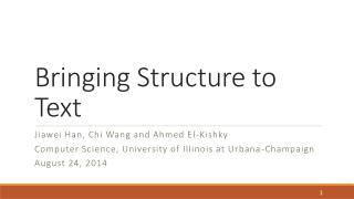 Bringing Structure to Text