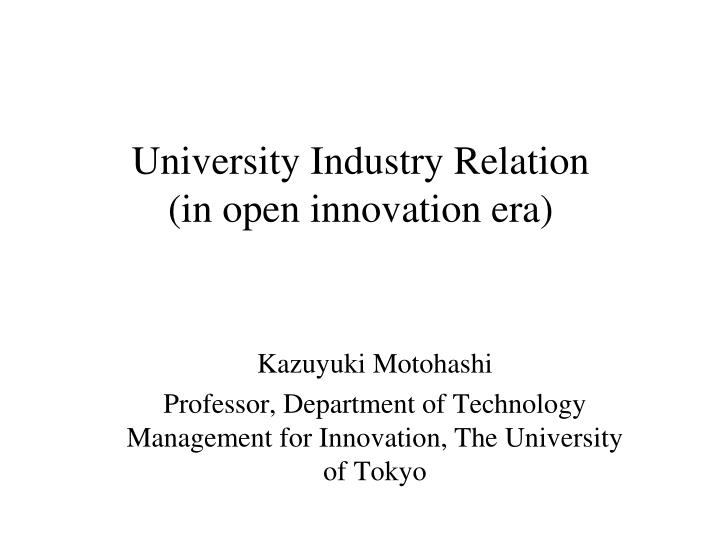 university industry relation in open innovation era