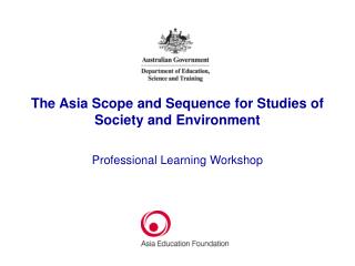 The Asia Scope and Sequence for Studies of Society and Environment