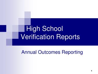 High School Verification Reports