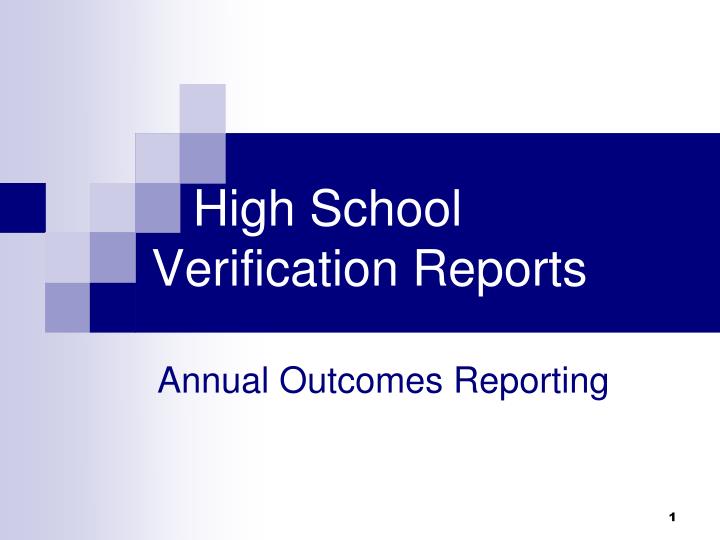 high school verification reports