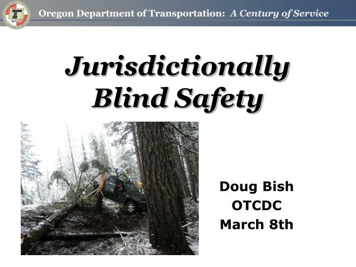 jurisdictionally blind safety