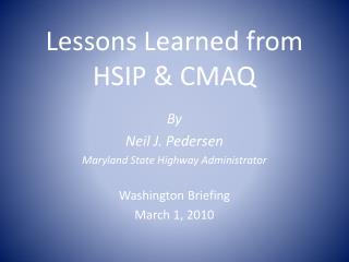 Lessons Learned from HSIP &amp; CMAQ