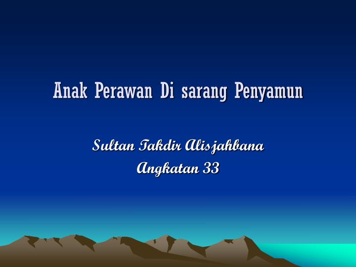 anak perawan di sarang penyamun