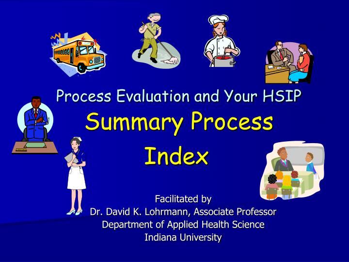 process evaluation and your hsip summary process index