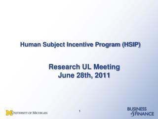 Human Subject Incentive Program (HSIP)