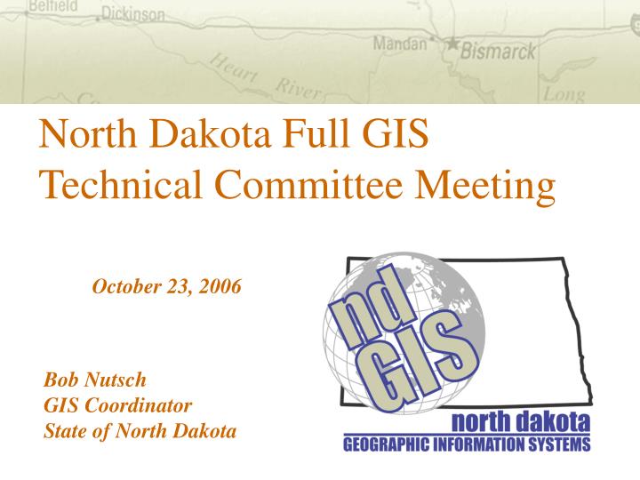north dakota full gis technical committee meeting