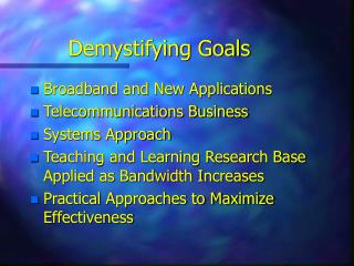 Demystifying Goals