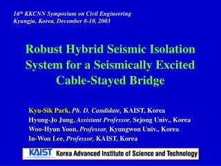 16 th KKCNN Symposium on Civil Engineering Kyungju, Korea, December 8 - 10 , 200 3