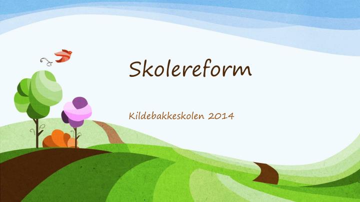 skolereform