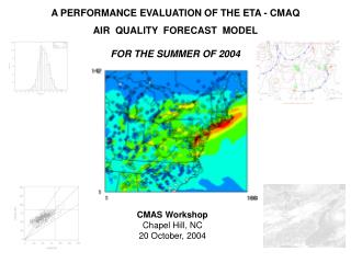 A PERFORMANCE EVALUATION OF THE ETA - CMAQ AIR QUALITY FORECAST MODEL FOR THE SUMMER OF 2004